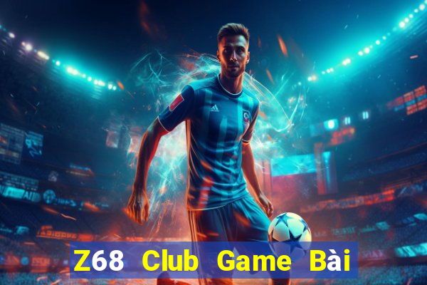 Z68 Club Game Bài Ma Cao