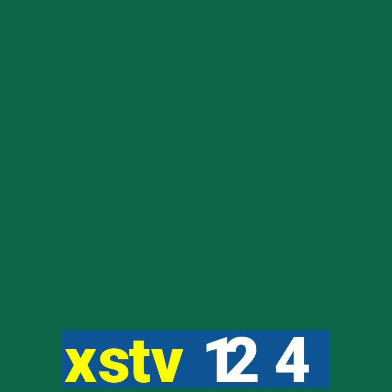 xstv 12 4