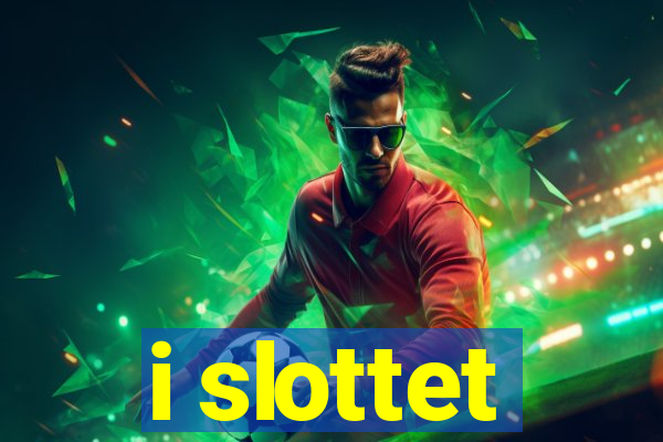 i slottet