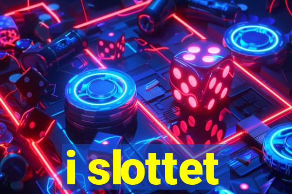 i slottet