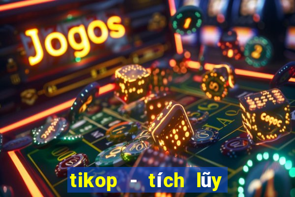 tikop - tích lũy và đầu tư