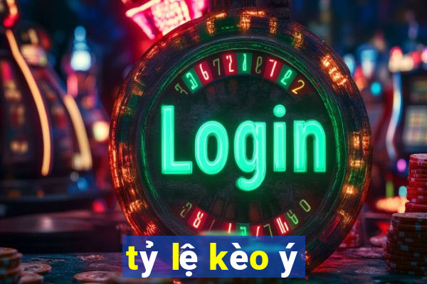 tỷ lệ kèo ý