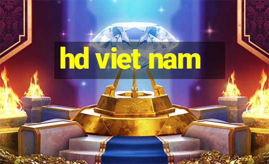 hd viet nam