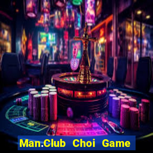 Man.Club Choi Game Đánh Bài