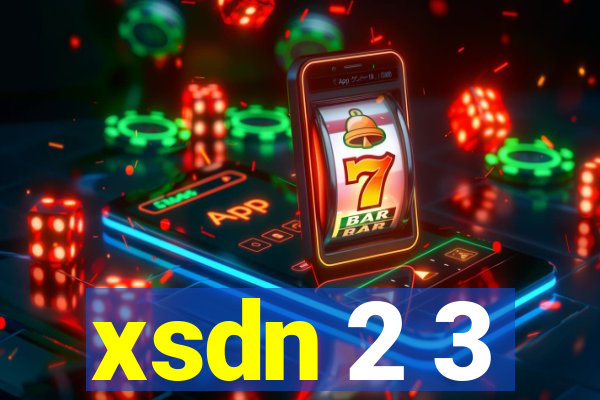 xsdn 2 3