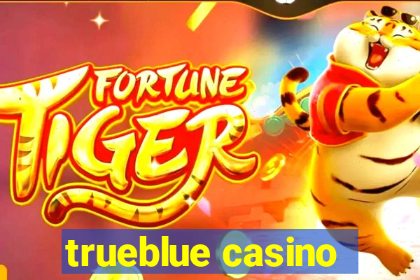 trueblue casino