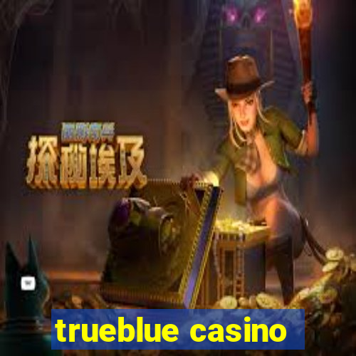 trueblue casino