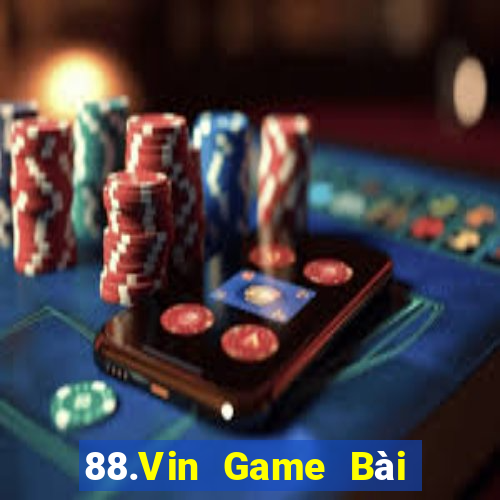 88.Vin Game Bài Uy Tín