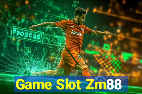 Game Slot Zm88