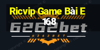 Ricvip Game Bài E168