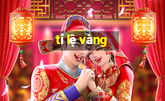 tỉ lệ vàng