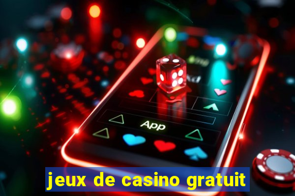 jeux de casino gratuit