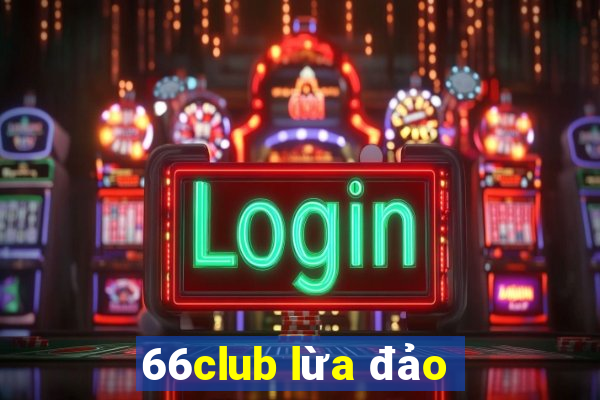 66club lừa đảo