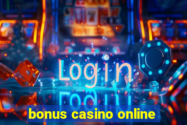 bonus casino online