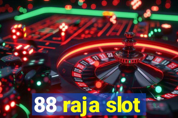 88 raja slot