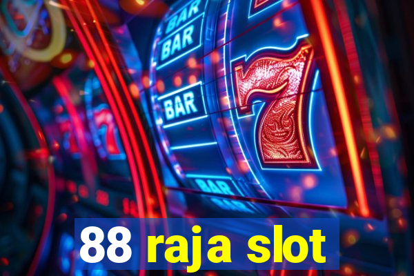 88 raja slot