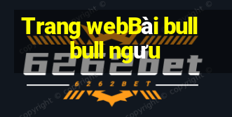 Trang webBài bull bull ngưu