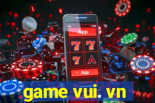 game vui. vn