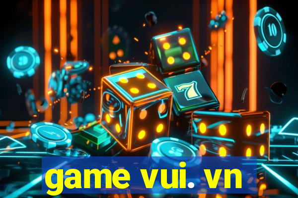 game vui. vn