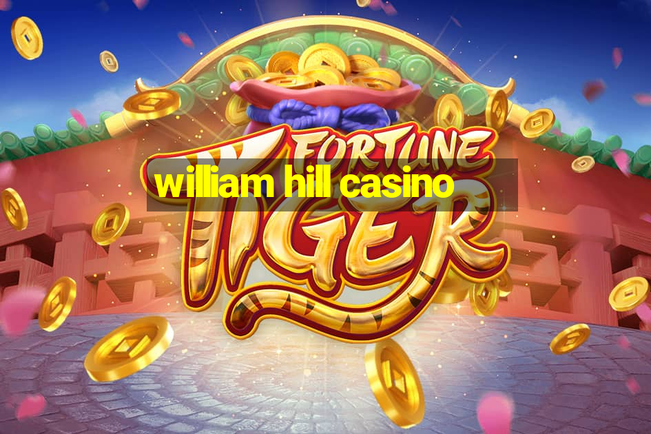 william hill casino