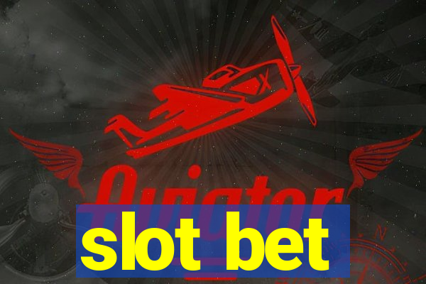 slot bet