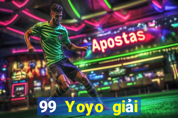 99 Yoyo giải trí Việt nam