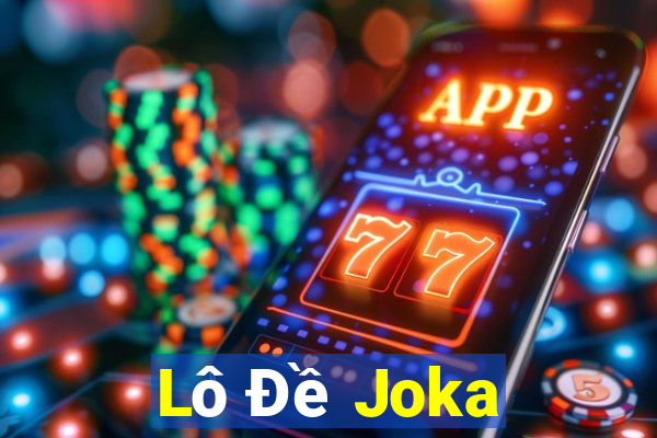 Lô Đề Joka