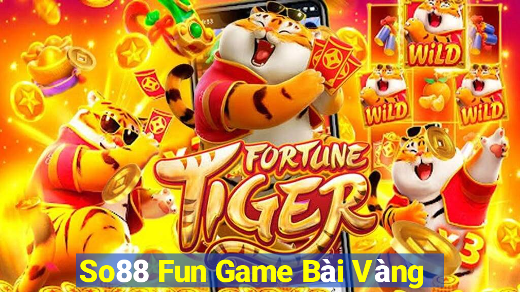 So88 Fun Game Bài Vàng