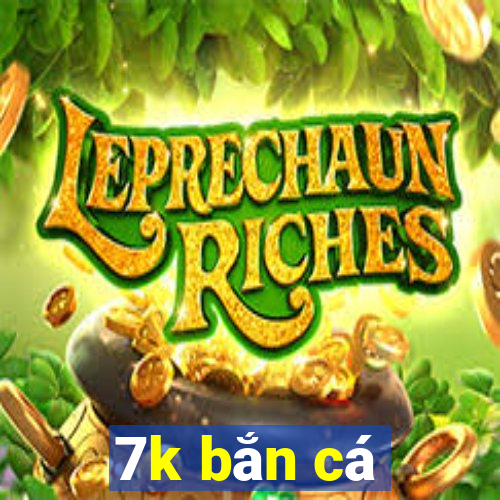 7k bắn cá