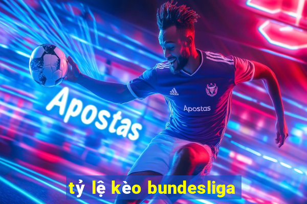 tỷ lệ kèo bundesliga