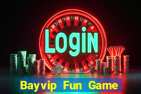 Bayvip Fun Game Bài Nổ Hũ Uy Tín