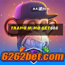 trang mạng Bet888