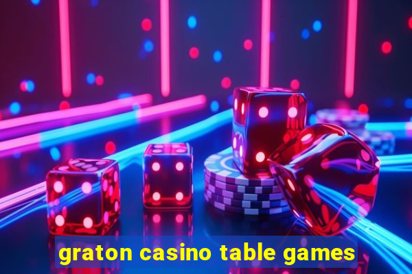 graton casino table games