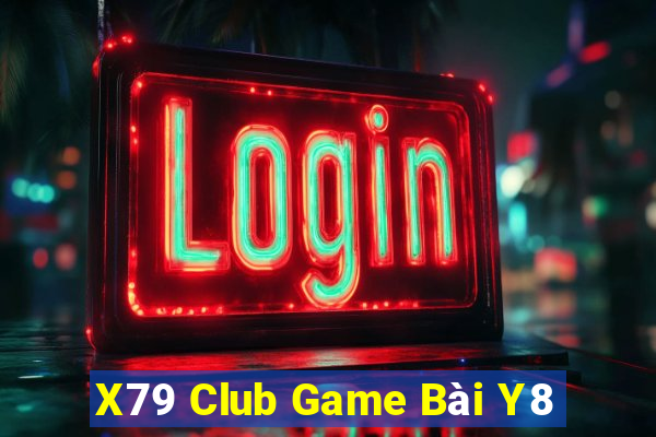 X79 Club Game Bài Y8