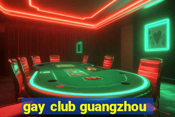 gay club guangzhou