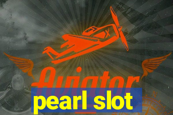 pearl slot