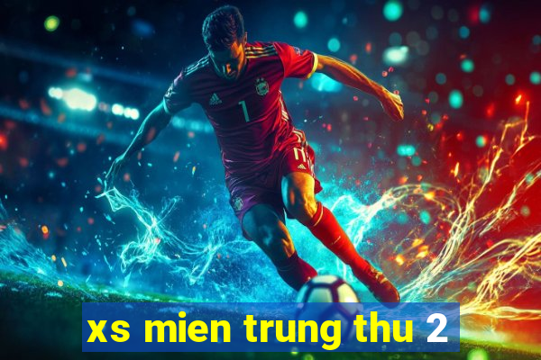 xs mien trung thu 2