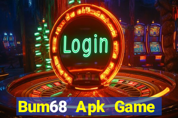 Bum68 Apk Game Bài Nạp Sms