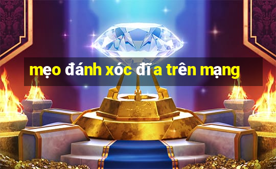 mẹo đánh xóc đĩa trên mạng