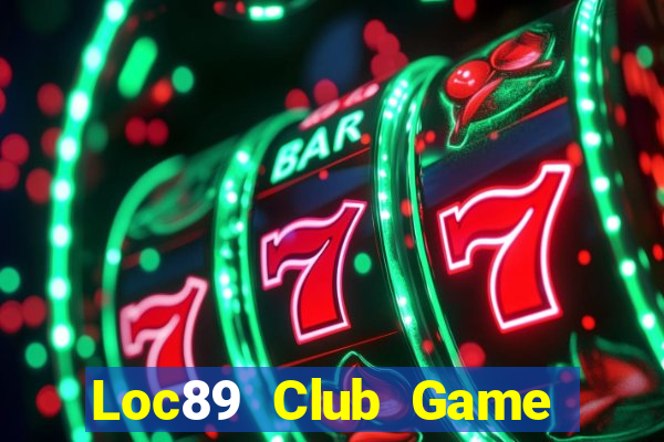 Loc89 Club Game Bài 3D