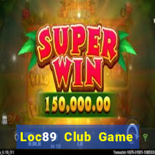 Loc89 Club Game Bài 3D