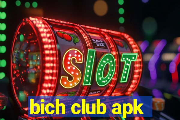 bich club apk