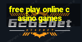 free play online casino games