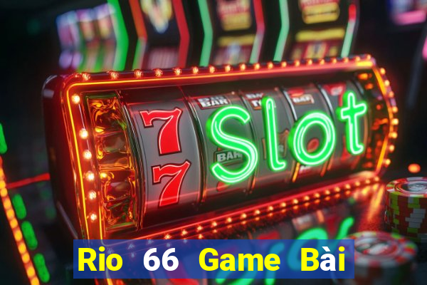 Rio 66 Game Bài Ông Trùm Poker