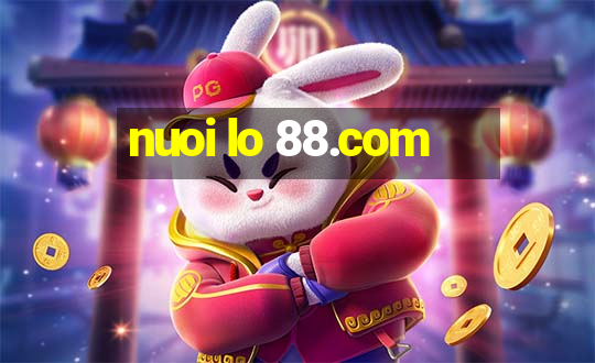 nuoi lo 88.com