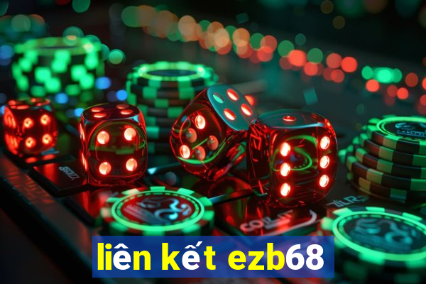 liên kết ezb68