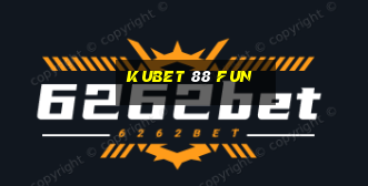 kubet 88 fun