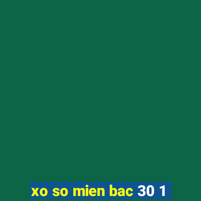 xo so mien bac 30 1