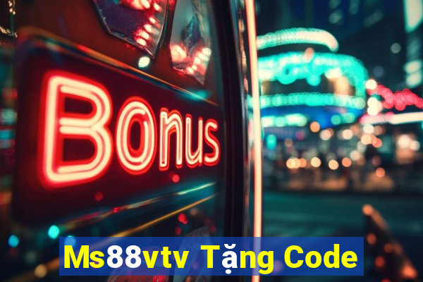 Ms88vtv Tặng Code