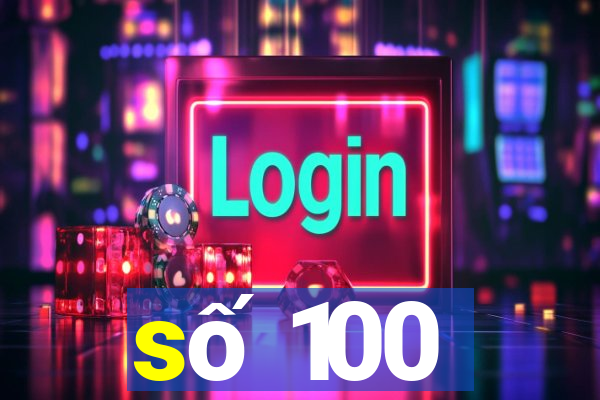 số 100